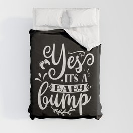 Yes It's A Baby Bump Duvet Cover