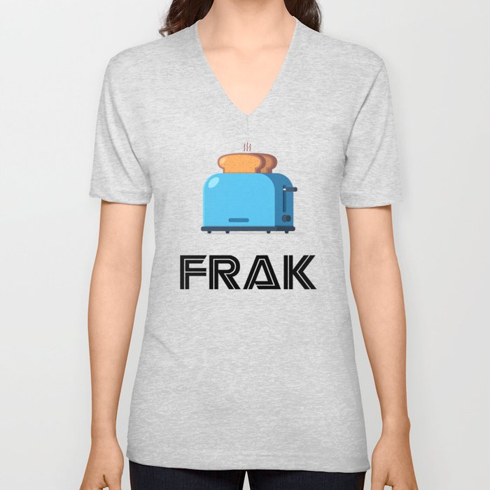 Frak! A Toaster! V Neck T Shirt