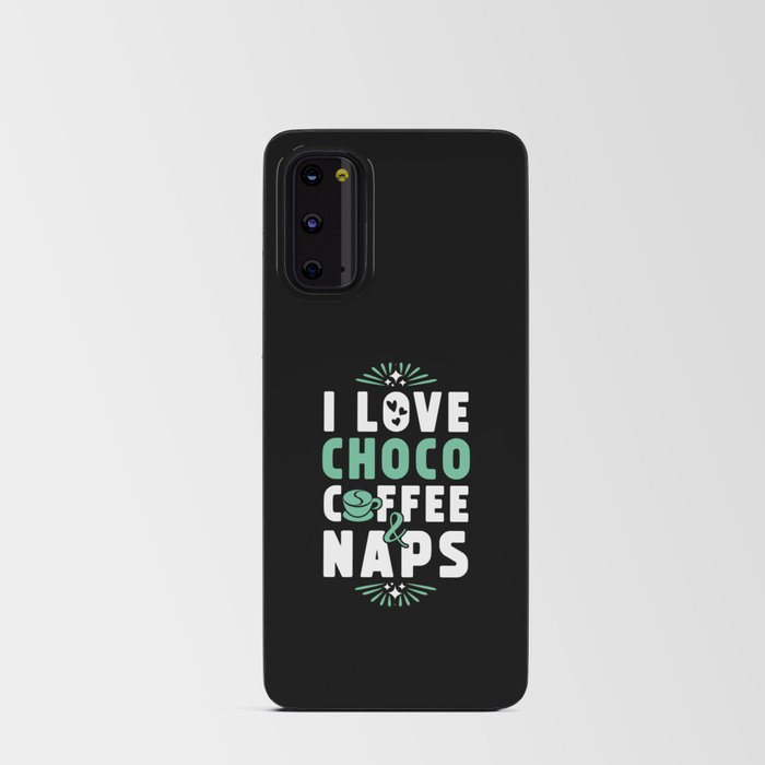 Choco Coffee And Nap Android Card Case