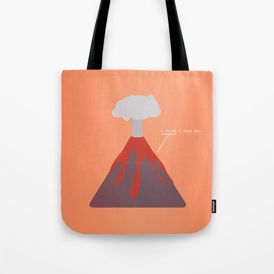 I Think I Lava You Tote Bag