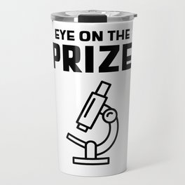 Eye on the Prize Travel Mug