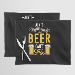 Beer Can't Fix Placemat
