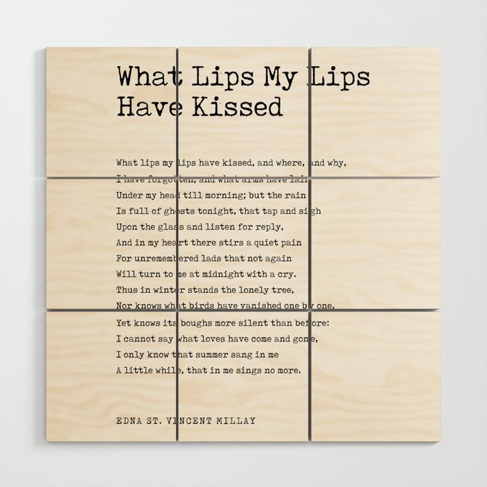 What Lips My Lips Have Kissed - Edna St. Vincent Millay Poem - Literature - Typewriter Print Wood Wall Art