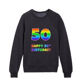 [ Thumbnail: HAPPY 50TH BIRTHDAY - Multicolored Rainbow Spectrum Gradient Kids Crewneck ]