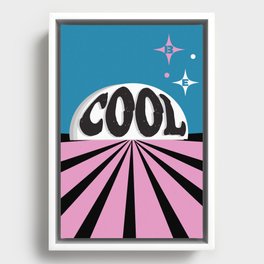 Be Cool * Framed Canvas