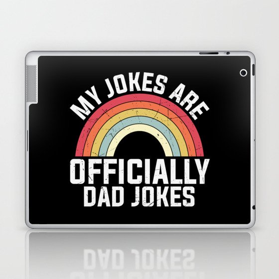 My Jokes Are Officially Dad Jokes Laptop & iPad Skin