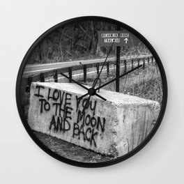 I Love you To The Moon And Back Wall Clock | Iloveyou, Photo, Coldspringnewyork, Lovegraffiti, Coldspring, Tothemoonandback, Graffiti, Black and White, Blackandwhite, Love 