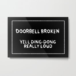 Doorbell Broken Metal Print