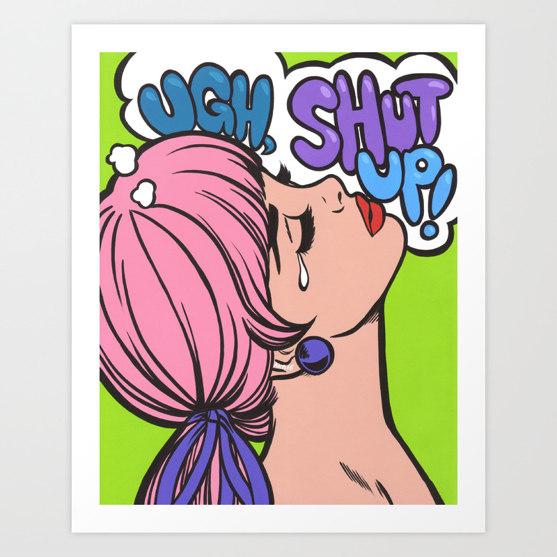 Ugh Shut Up Crying Comic Girl Art Print By Turddemon Society6 Ugh Shut Up Crying Comic Girl Art Print By Turddemon Society6