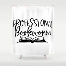 Professional Bookworm Shower Curtain