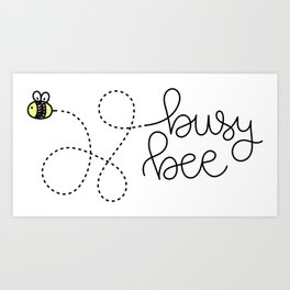 Busy Bee Art Print