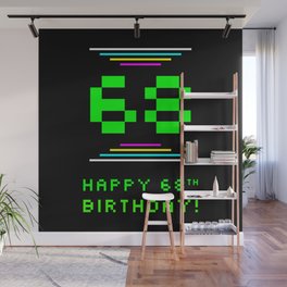 [ Thumbnail: 68th Birthday - Nerdy Geeky Pixelated 8-Bit Computing Graphics Inspired Look Wall Mural ]