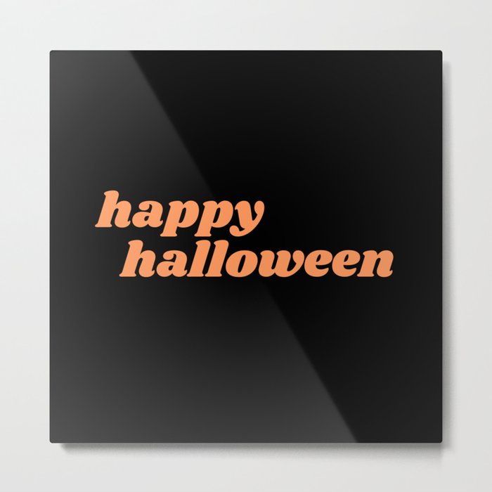 happy halloween Metal Print