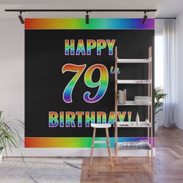 [ Thumbnail: Fun, Colorful, Rainbow Spectrum “HAPPY 79th BIRTHDAY!” Wall Mural ]