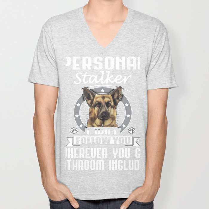 Belgian Malinois Funny Dog Stalker V Neck T Shirt by Cute