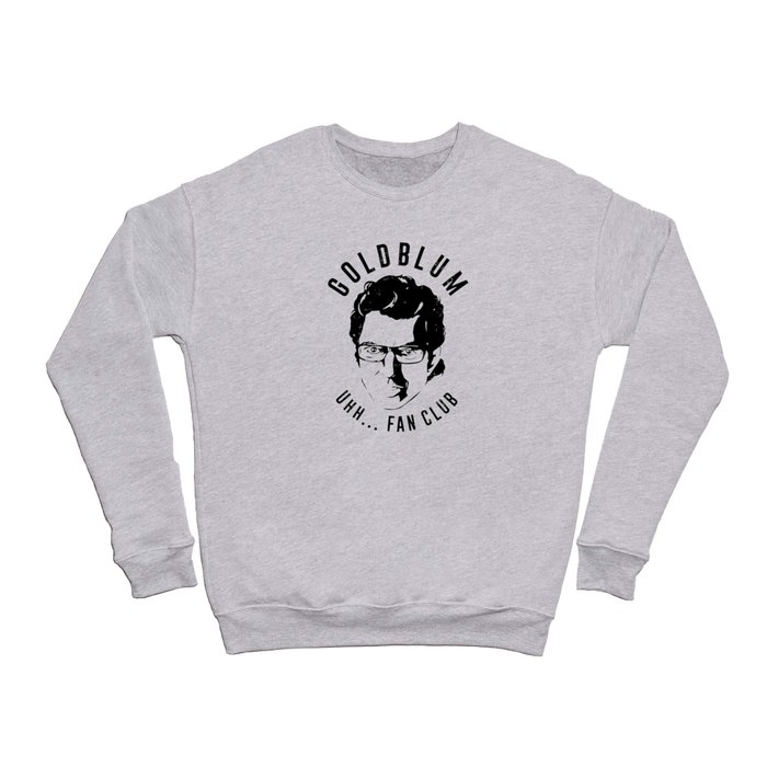 Goldblum fan club Crewneck Sweatshirt