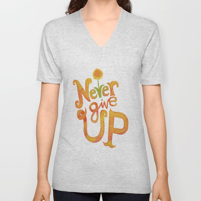 Never Give Up V Neck T Shirt