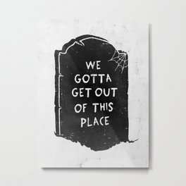 Dead End Metal Print | Stencil, Zombie, Music, Grave, Tombstone, Afterlife, Life, Getout, Drawing, Headstone 