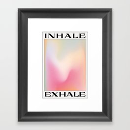 Inhale Exhale Gradient Art Print Framed Art Print
