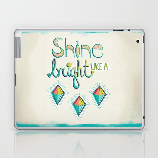 Shine Bright Like A Diamond Laptop & iPad Skin