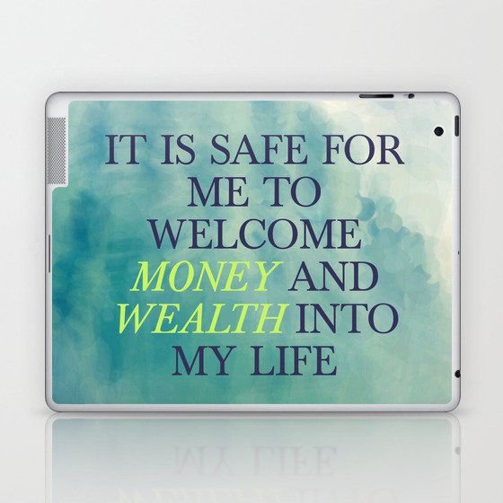 It Is Safe For Me To Welcome Money And Wealth Into My Life Laptop & iPad Skin