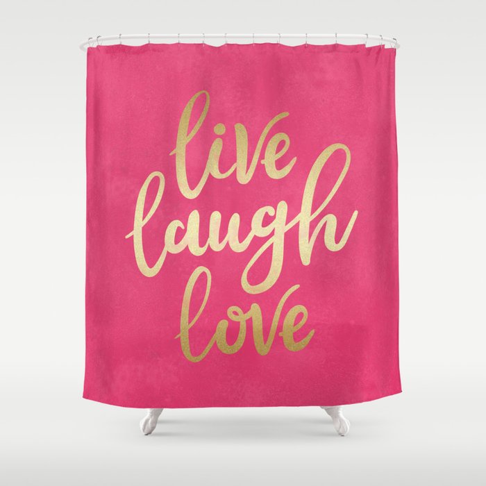Live Laugh Love Shower Curtain By Catyarte Society6