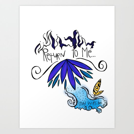 Return To Me Art Print