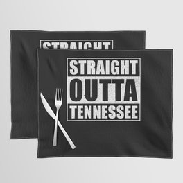 Straight Outta Tennessee Placemat