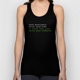 Good developers write good code... Tank Top