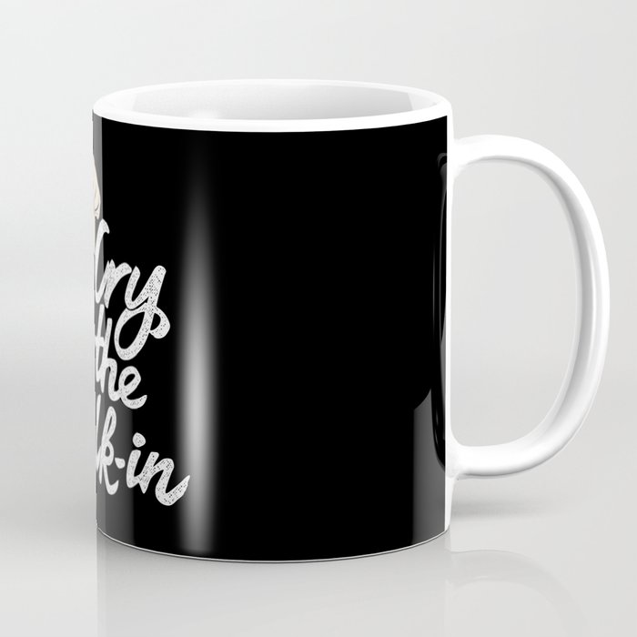 Go Cry in the Walk-In. - Gift Coffee Mug