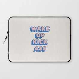 Wake Up Kick Ass Laptop Sleeve