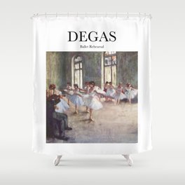 Degas - Ballet Rehearsal Shower Curtain