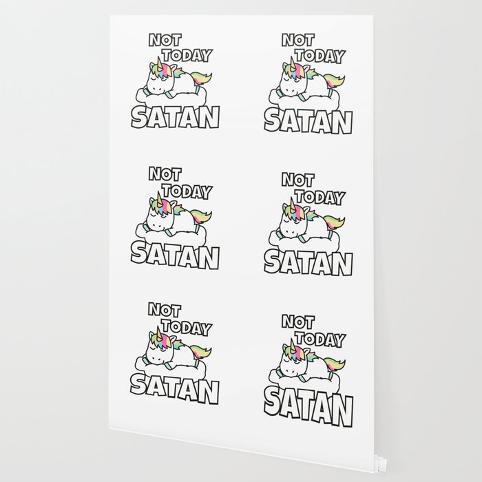 Not Today Satan Funny Unicorn Wallpaper By Ninarts Society6