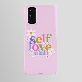 Self-Love Club with Daisies Android Case