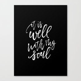 Well With My Soul - Black Canvas Print
