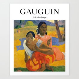 Gauguin - Nafea faa ipoipo Art Print