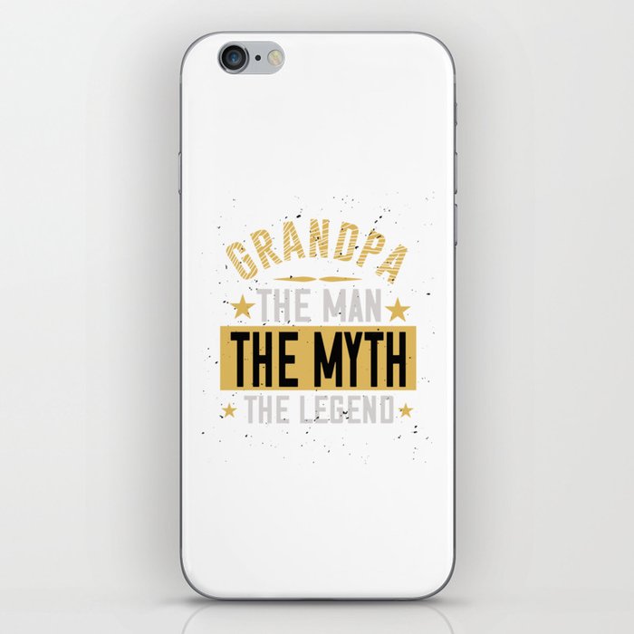 Grandpa The Man The myth The Legend iPhone Skin