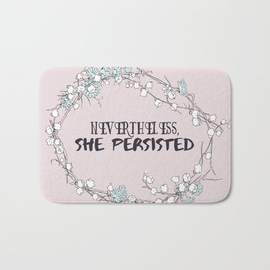 Nevertheless, she persisted Bath Mat