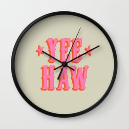 Yee Haw Wall Clock
