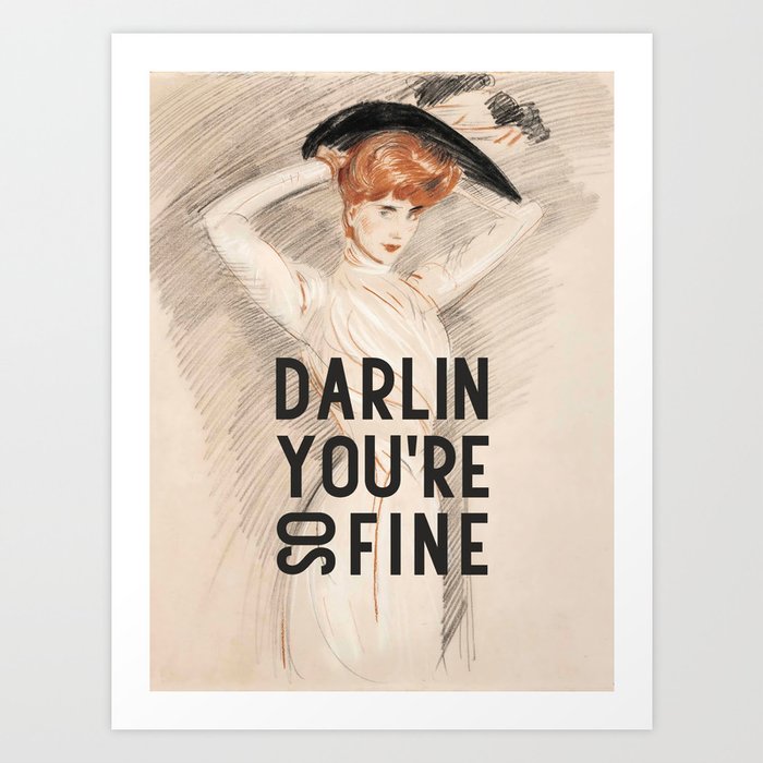 Darlin You're So Fine Art Print