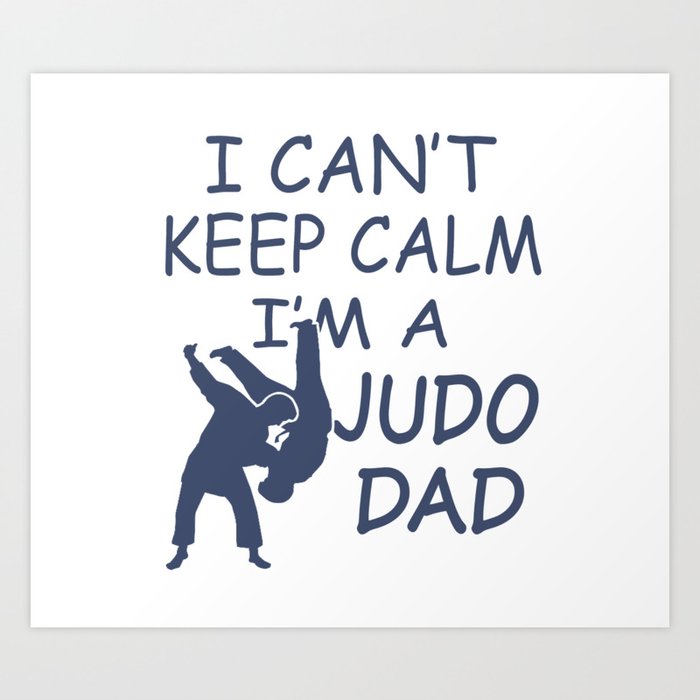 I'M A JUDO DAD Art Print