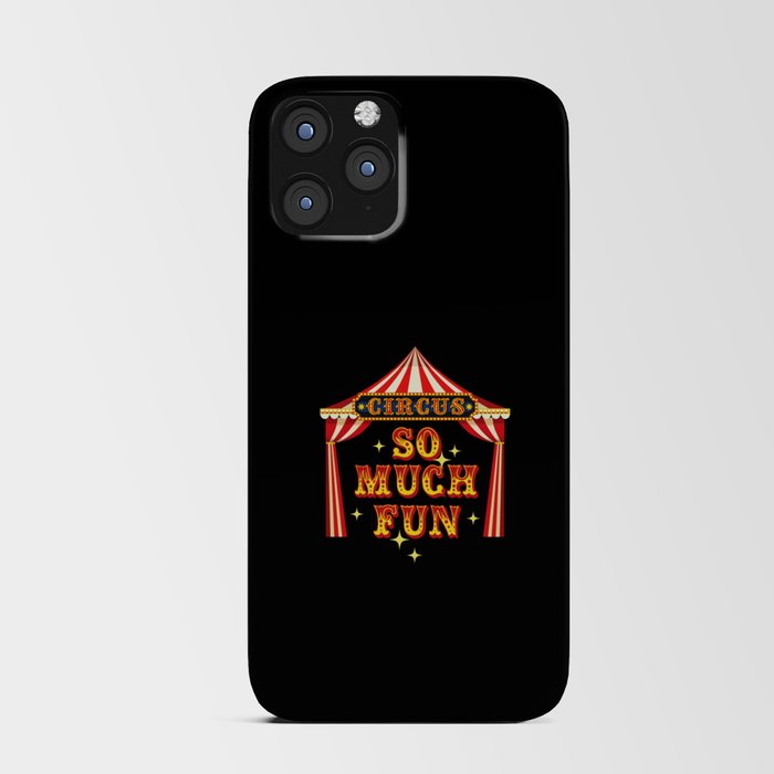Circus So Much Fun Circus Artist Costume iPhone Card Case