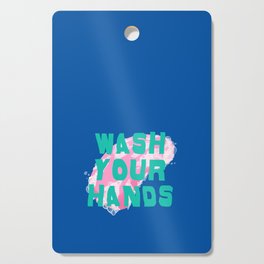 Wash Your Hands Cutting Board