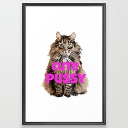 Cute Pussy Framed Art Print