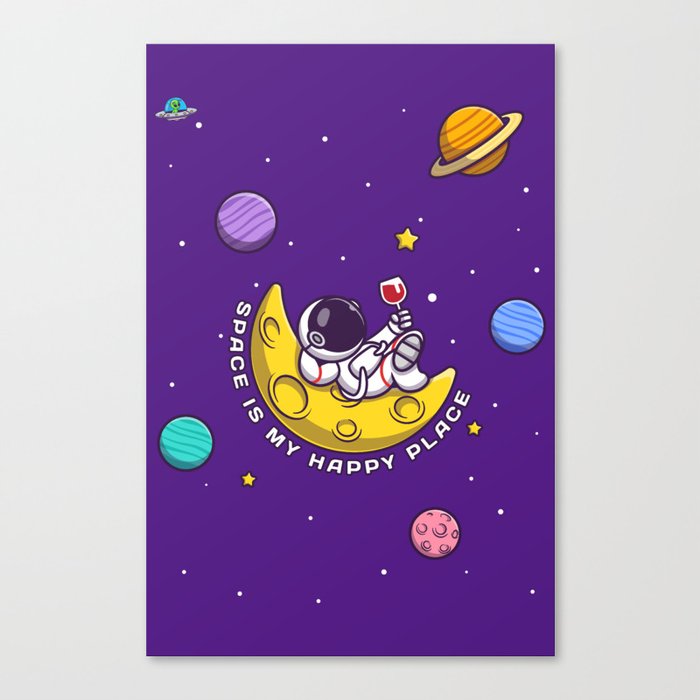 Space Is My Happy Place Canvas Print