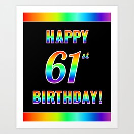 [ Thumbnail: Fun, Colorful, Rainbow Spectrum “HAPPY 61st BIRTHDAY!” Art Print ]