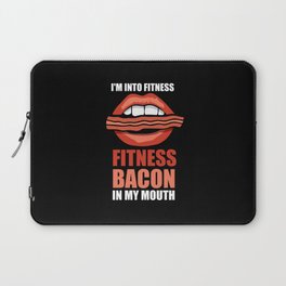 I'm into fitness fitness bacon in my mouth Laptop Sleeve