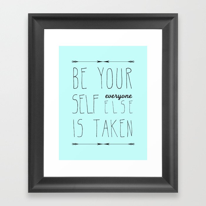 Be Yourself Framed Art Print