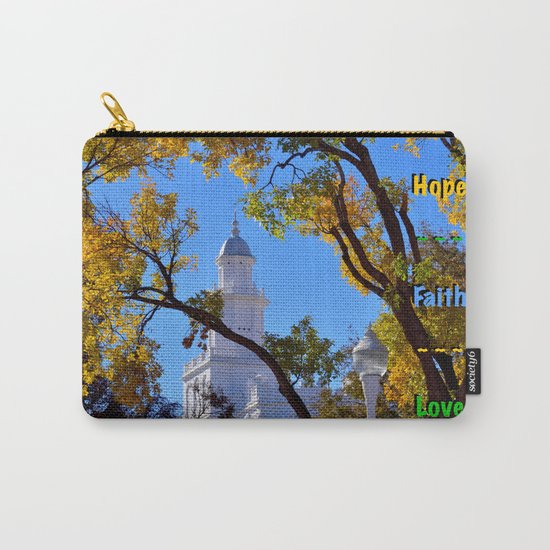 Hope ~ Faith ~ Love Carry-All Pouch