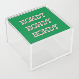 Howdy Howdy!  Pink and Green Acrylic Box | Howdy, Texas, Boots, Cowgirl, Cowboy, Western, Yeehaw, Partner, Dallas, Houston 